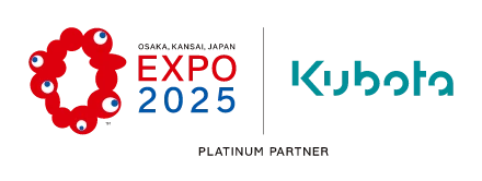 OSAKA,KANSAI,JAPAN EXPO2025 / Kubota PLATINUM PARTNER