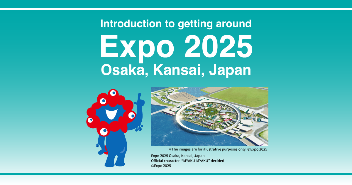 Introduction to getting around Expo 2025 Osaka, Kansai