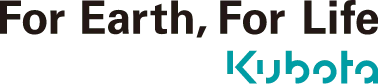 For Earth, For Life Kubota
