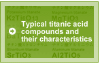 Typical titanic acid compounds and their characteristics