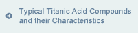 Typical Titanic Acid Compounds and their Characteristics