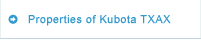 Properties of Kubota TXAX